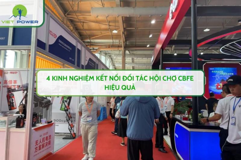 4 Kinh Nghiệm Kết Nối Đối Tác Hội Chợ CBFE Hiệu Quả