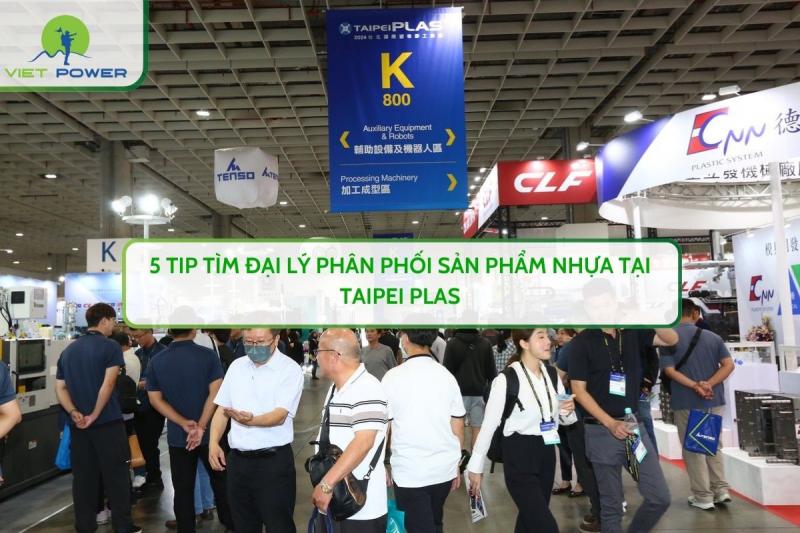 5 Tip Tìm Đại Lý Phân Phối Sản Phẩm Nhựa Tại TAIPEI PLAS 