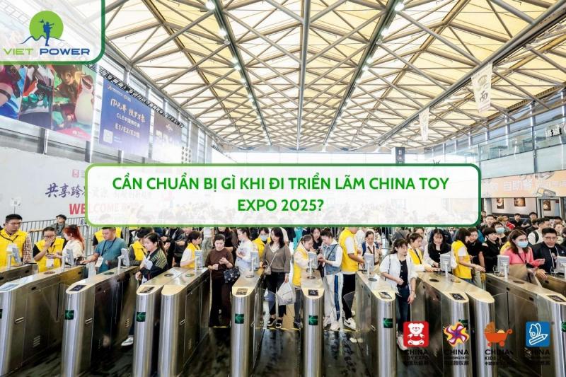 Cần Chuẩn Bị Gì Khi Đi Triển Lãm CHINA TOY EXPO 2025?
