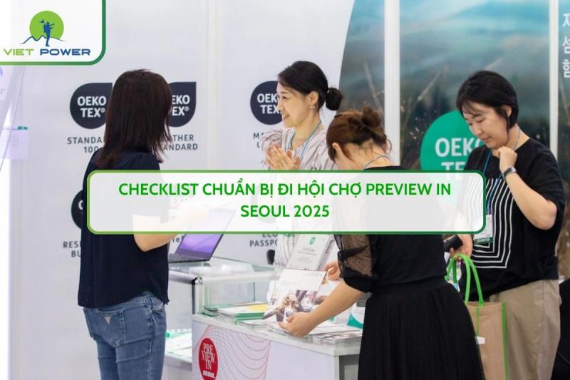 Checklist Chuẩn Bị Đi Hội Chợ PREVIEW IN SEOUL 2025