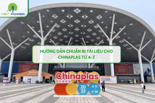 Hướng Dẫn Chuẩn Bị Tài Liệu Cho CHINAPLAS Từ A-Z