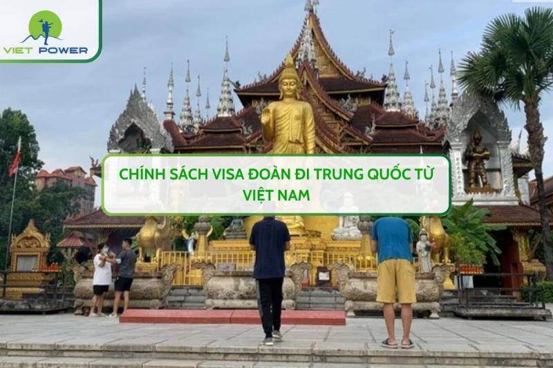 Chính Sách Visa Đoàn Đi Trung Quốc Từ Việt Nam