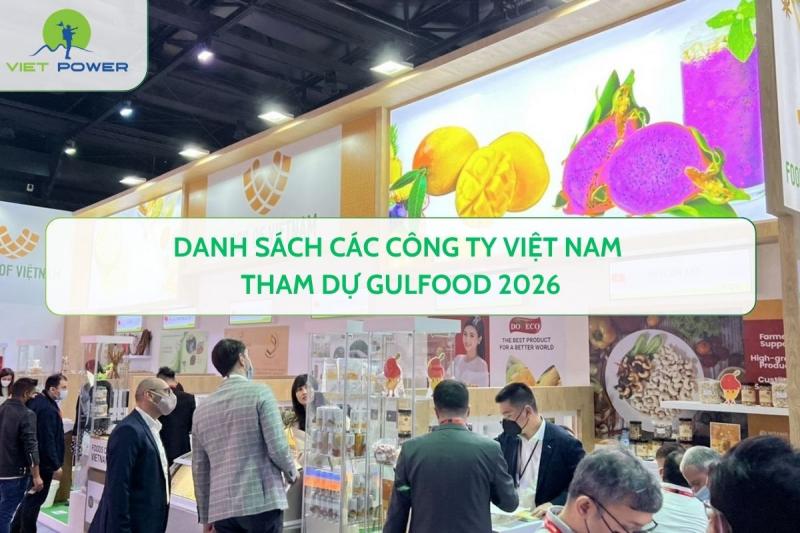 Danh Sách Các Công Ty Việt Nam Tham Dự Gulfood 2026