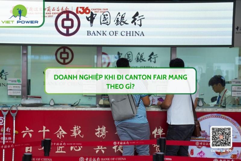 Doanh Nghiệp Khi Đi CANTON FAIR Mang Theo Gì?