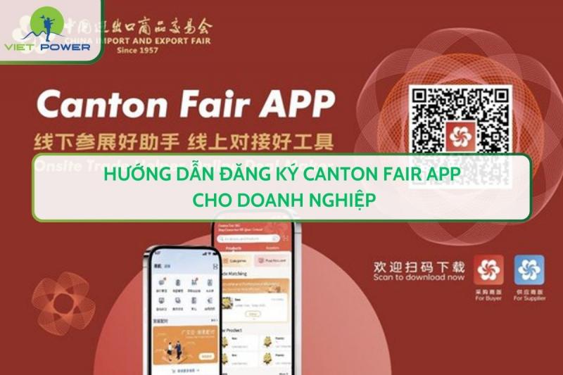 Hướng Dẫn Đăng Ký Canton Fair App Cho Doanh Nghiệp