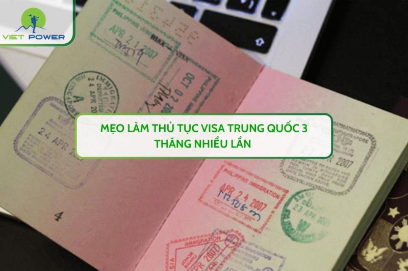 Mẹo Làm Thủ Tục Visa Trung Quốc 3 Tháng Nhiều Lần