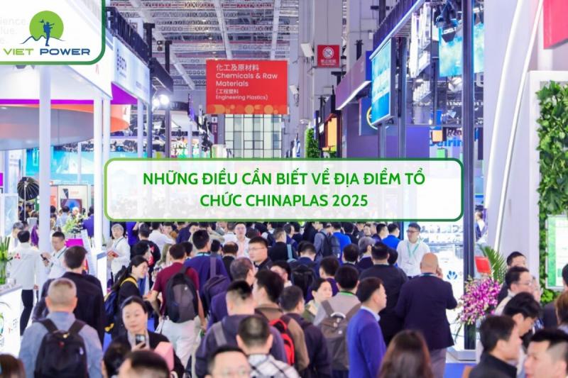 Những Điều Cần Biết Về Địa Điểm Tổ Chức CHINAPLAS 2025