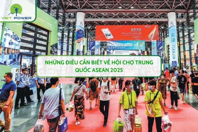 Những Điều Cần Biết Về Hội Chợ Trung Quốc ASEAN 2025