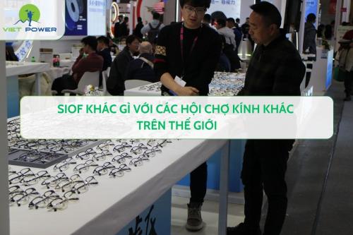 SIOF Khác Gì Với Các Hội Chợ Kính Khác Trên Thế Giới
