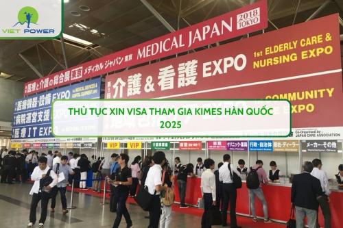Thủ Tục Xin Visa Tham Gia KIMES Hàn Quốc 2025