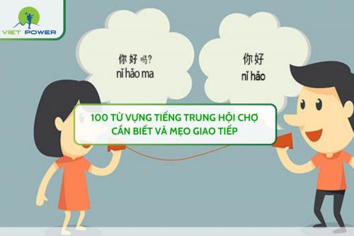 100 Từ Vựng Tiếng Trung Hội Chợ Cần Biết Và Mẹo Giao Tiếp